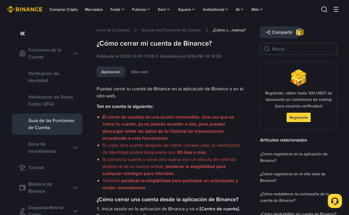 Página de ayuda de Binance en español «¿Cómo cerrar mi cuenta de Binance?», actualizada el 2026-08-14, con una lista en rojo bajo «Ten en cuenta lo siguiente» que dice que el cierre es irreversible y que la verificación de identidad de una cuenta nueva podría bloquearse por 30 días o más